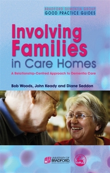 Paperback Involving Families in Care Homes: A Relationship-Centred Approach to Dementia Care Book