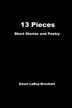 Paperback 13 Pieces: Short Stories and Poetry Book