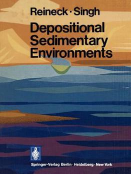 Paperback Depositional Sedimentary Environments: With Reference to Terrigenous Clastics (Springer Study Edition) Book