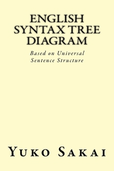 Paperback English Syntax Tree Diagram: Based on Universal Sentence Structure Book