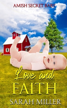 Paperback Love and Faith: Amish Romance Book