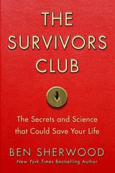 Hardcover The Survivors Club: The Secrets and Science That Could Save Your Life Book