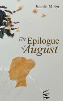 Paperback The Epilogue of August Book