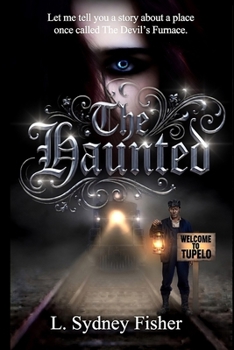 The Haunted: True Stories for the Ghost Lover's Soul - Book #1 of the Haunted