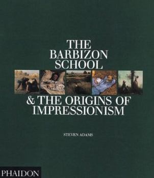 Hardcover The Barbizon School & the Origins of Impressionism Book