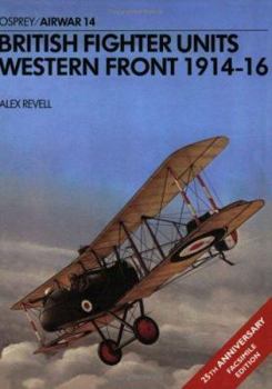 Paperback British Fighter Units: Western Front 1914-16 Book
