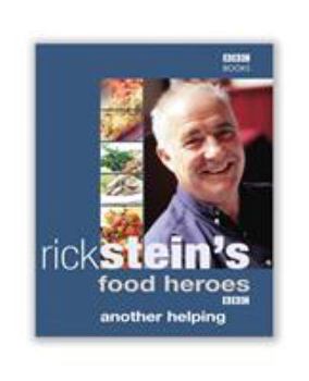 Hardcover Rick Stein's Food Heroes: Another Helping Book