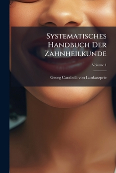 Paperback Systematisches Handbuch Der Zahnheilkunde; Volume 1 Book