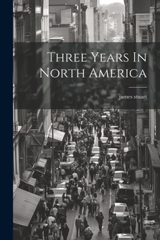 Paperback Three Years In North America Book