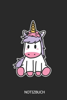 Notizbuch: DIN A5 Einhorn Notizheft | 110 Seiten liniertes Einhorn Notizbuch für die Schule, Uni, Arbeit | Einhorn Geschenkidee für Studenten, Kollegen, Freunde, Bruder, Schwester (German Edition)