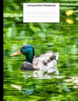 Paperback Composition Notebook: Cute Duck College Ruled Notebook Lined Journal Gift For Men Women Boy Girl Book