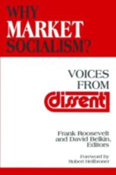 Paperback Why Market Socialism?: Voices from Dissent Book