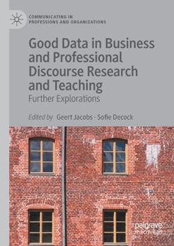 Paperback Good Data in Business and Professional Discourse Research and Teaching: Further Explorations Book