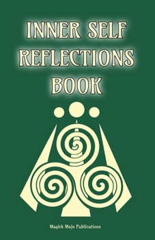 Paperback Inner Self Reflections Book: Your self discovery into self knowledge and inner guidance workbook - Druid Green Cover Book