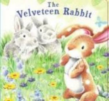 Board book VELVETEEN RABBIT Book