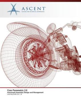 Paperback Creo Parametric 2.0: Advanced Assembly Design and Management Book