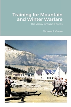 Paperback Training for Mountain and Winter Warfare: The Army Ground Forces Book