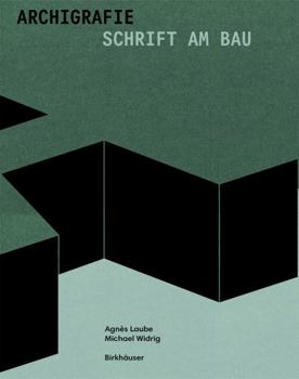 Paperback Archigrafie: Schrift Am Bau [German] Book