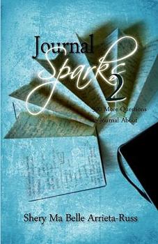 Paperback Journal Sparks 2: 300 More Questions To Journal About Book