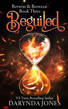 Beguiled - Book #3 of the Betwixt & Between