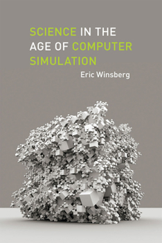 Paperback Science in the Age of Computer Simulation Book