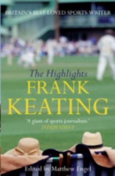 Hardcover The Highlights: The Best of Frank Keating Book