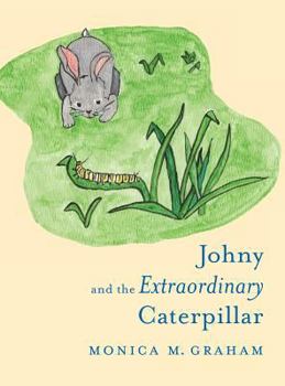 Hardcover Johny and the Extraordinary Caterpillar Book