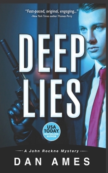 DEEP LIES (A hardboiled private investigator mystery thriller) (John Rockne Mysteries)
