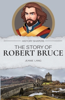 The Story of Robert the Bruce