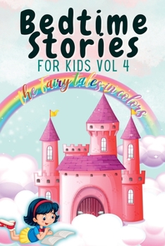 Paperback Bedtime Stories for Kids Vol 4: The Fairy Tales in Colors Book