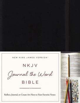 Hardcover NKJV, Journal the Word Bible, Hardcover, Black, Red Letter Edition: Reflect, Journal, or Create Art Next to Your Favorite Verses Book