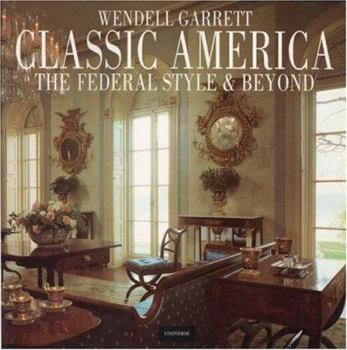 Paperback Classic America: The Federal Style and Beyond Book