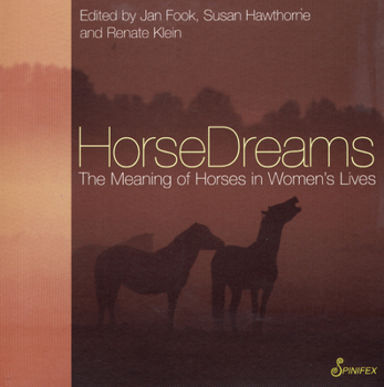 HorseDreams : The Meaning of Horses in Women's Lives
