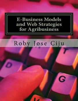 Paperback E-Business Models and Web Strategies for Agribusiness Book