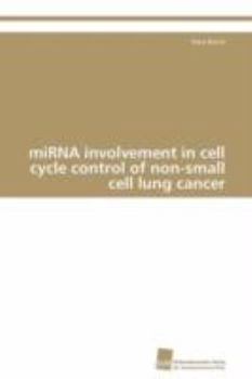 Paperback miRNA involvement in cell cycle control of non-small cell lung cancer Book