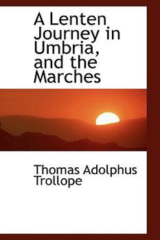 Paperback A Lenten Journey in Umbria, and the Marches Book
