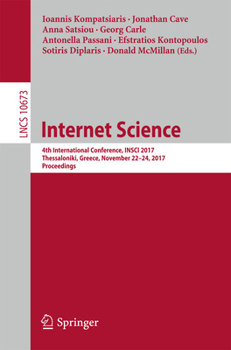 Paperback Internet Science: 4th International Conference, Insci 2017, Thessaloniki, Greece, November 22-24, 2017, Proceedings Book
