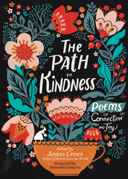 Paperback The Path to Kindness: Poems of Connection and Joy Book