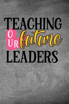 TEACHING OUR FUTURE LEADERS: Simple teachers gift for under 10 dollars
