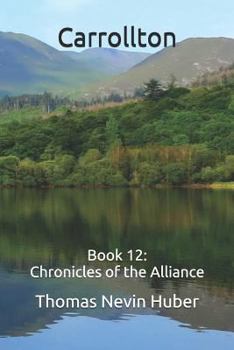 Paperback Carrollton: Book 12: Chronicles of the Alliance Book