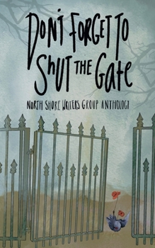 North Shore Writers Group Anthology #2 (The Northshore Writers Group Anthology Collection)