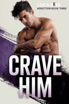Paperback Crave Him: An MM Rivals-to-Lovers Sports Romance with Obsession You Can’t Escape (Addiction) Book