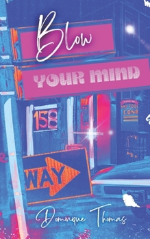 Paperback Blow Your Mind: An Urban Crest Tale Book