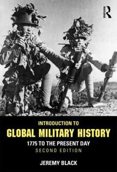 Paperback Introduction to Global Military History: 1775 to the Present Day Book