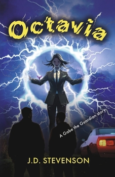 Octavia: A Gabe the Guardian Story (Gabe the Guardian Stories)