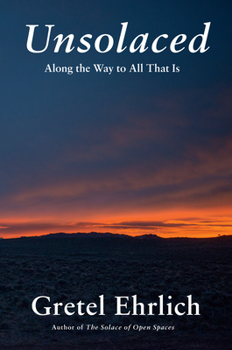 Hardcover Unsolaced: Along the Way to All That Is Book
