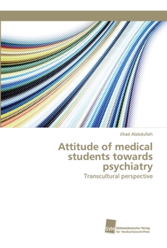 Paperback Attitude of medical students towards psychiatry Book