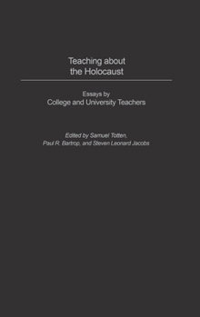Hardcover Teaching about the Holocaust: Essays by College and University Teachers Book
