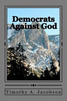 Paperback Democrats Against God Book