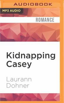 Kidnapping Casey - Book #2 of the Zorn Warriors